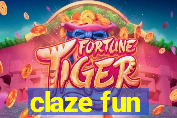 claze fun